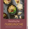 ZS - ein Verlag der Edel Verlagsgruppe Asiatische Nudelküche Outlet