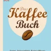 Dorling Kindersley Verlag Das Kaffee Buch Hot