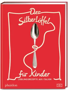 Phaidon Verlag Der Silberlöffel für Kinder
