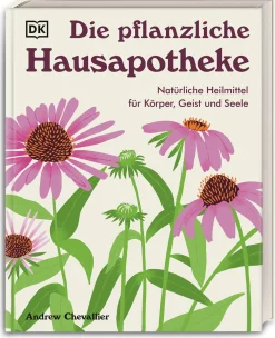 Dorling Kindersley Verlag Die pflanzliche Hausapotheke Clearance