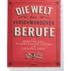 Insel Verlag Die Welt der verschwundenen Berufe Outlet