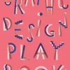 Laurence King Verlag Graphic Design Play Book Sale