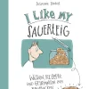 Ulmer Verlag I like my Sauerteig Best