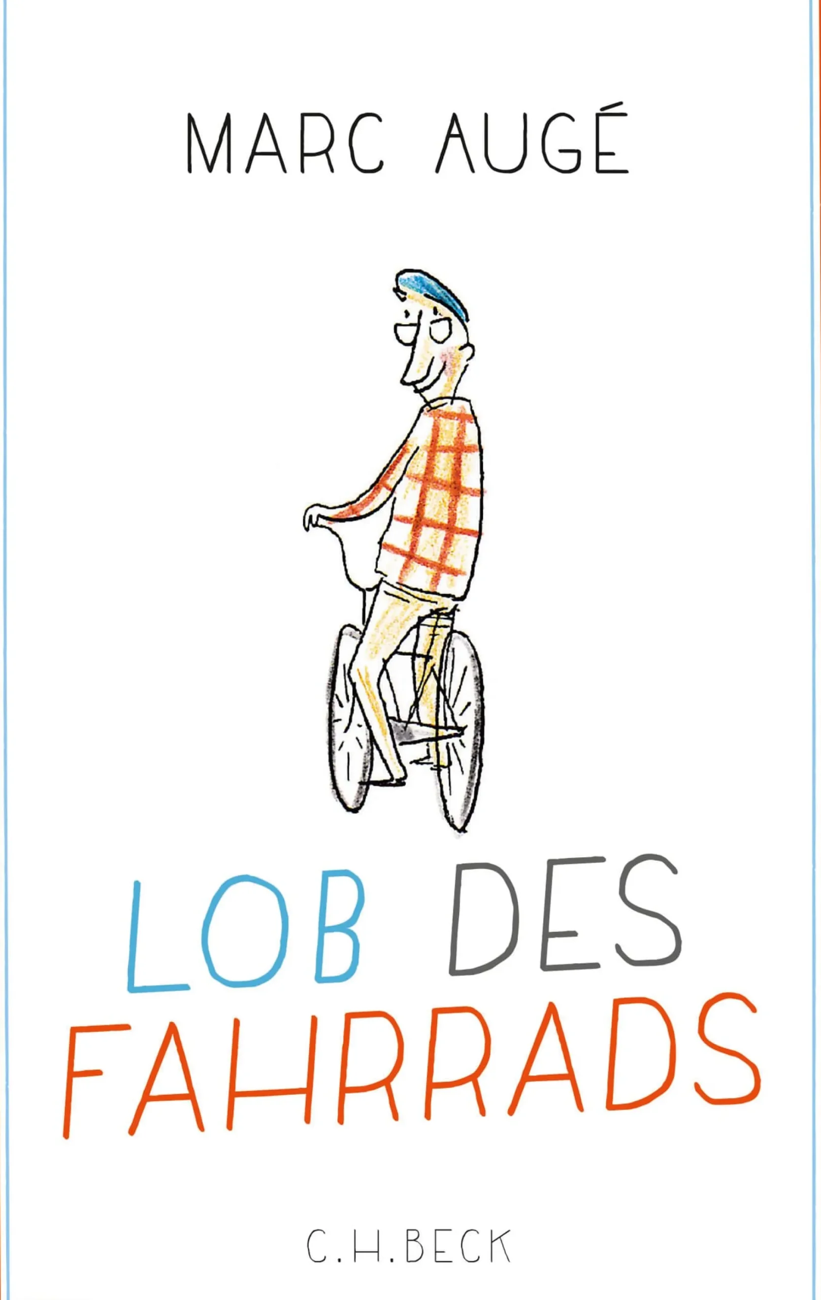 Verlag C H Beck Lob des Fahrrads New