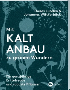 Landwirtschaftsverlag Mit Kaltanbau zu grünen Wundern