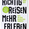 Laurence King Verlag Richtig Reisen Mehr Erleben Online