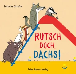 Peter Hammer Verlag Rutsch doch, Dachs! Online