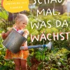 Oekom Verlag Schau mal, was da wächst Outlet