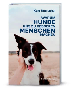 Christian Brandstätter Verlag Warum Hunde uns zu besseren Menschen machen Sale