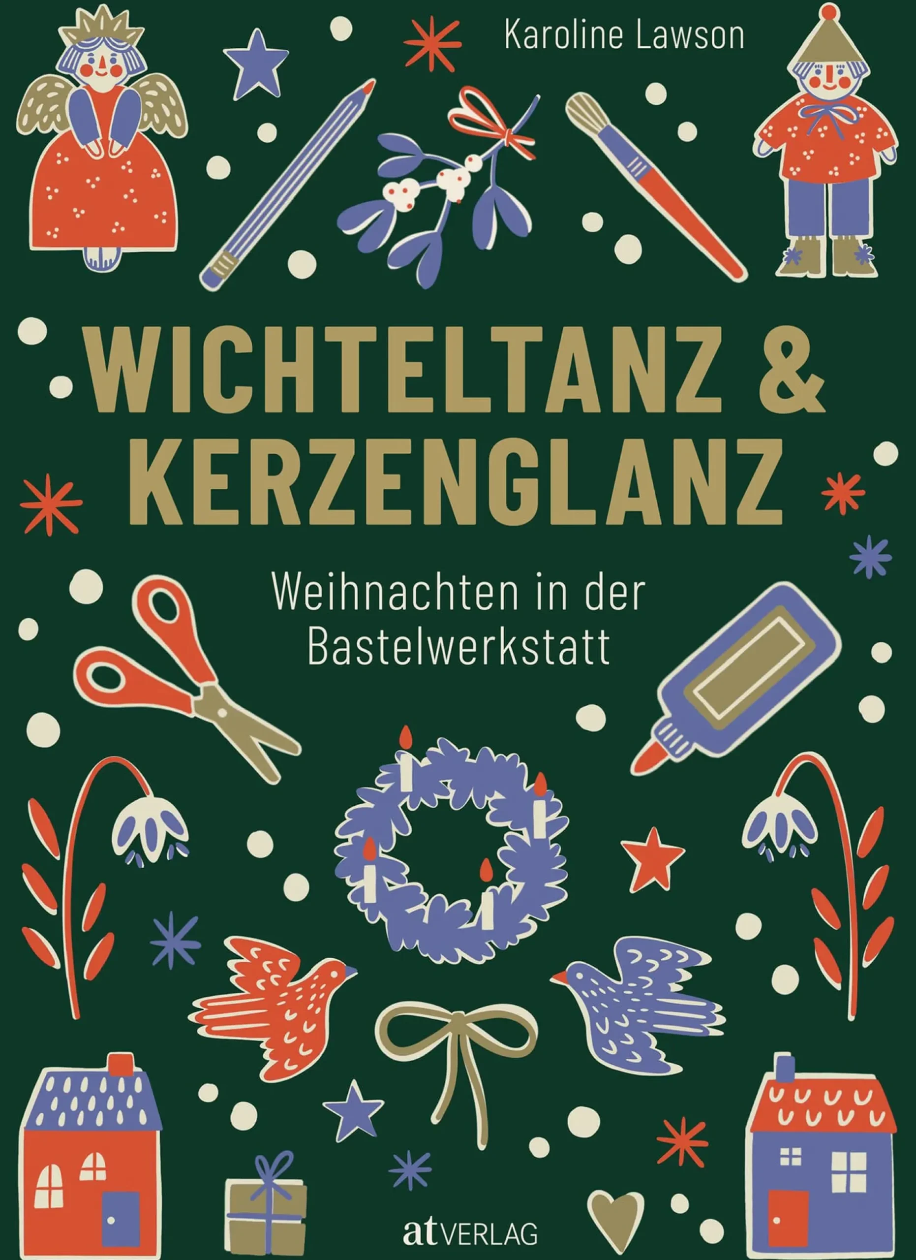 AT Verlag Wichteltanz & Kerzenglanz - Weihnachten in der Bastelwerkstatt Outlet