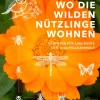 Löwenzahn Verlag Wo die wilden Nützlinge wohnen